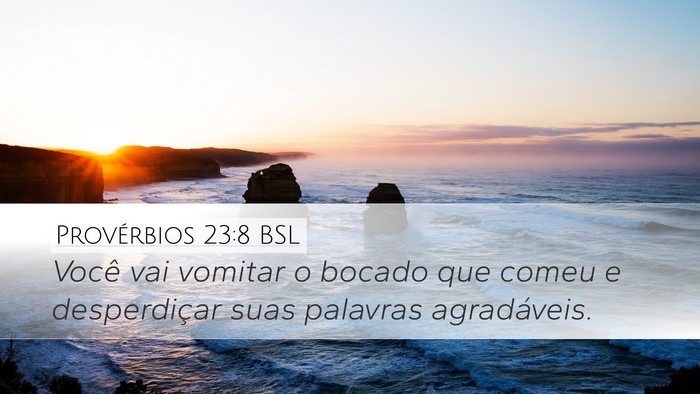 Provérbios 23:8 BSL Bible Verse Image
