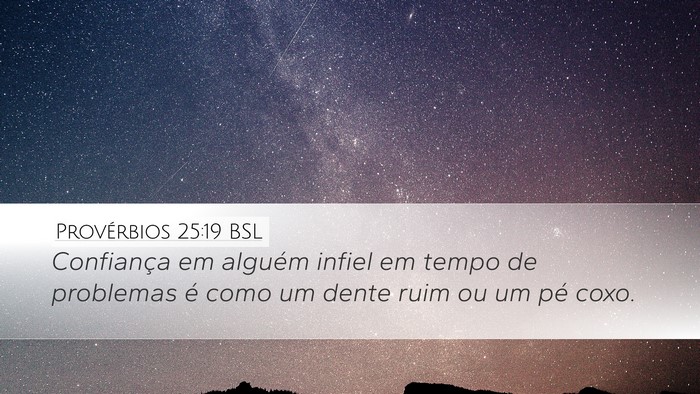 Provérbios 25:19 BSL Bible Verse Image