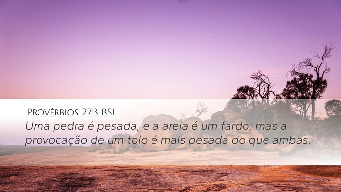 Provérbios 27:3 BSL Bible Verse Image