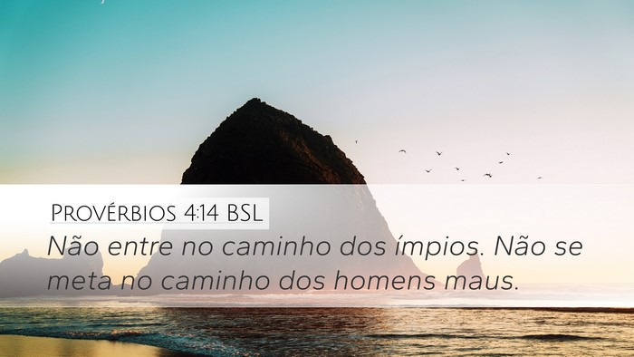 Provérbios 4:14 BSL Bible Verse Image
