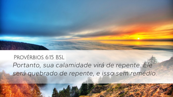 Provérbios 6:15 BSL Bible Verse Image