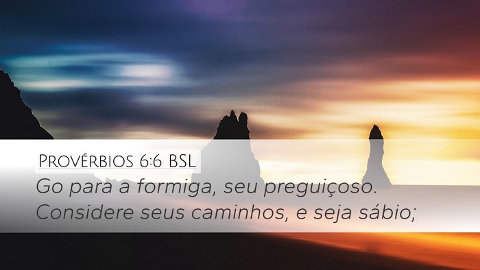 Provérbios 6:6 BSL Bible Verse Image