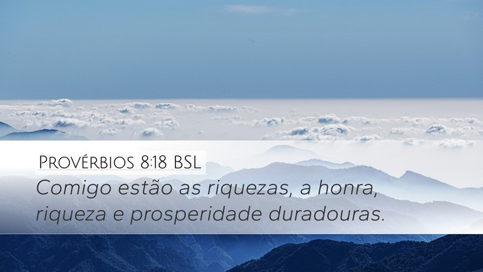 Provérbios 8:18 BSL Bible Verse Image