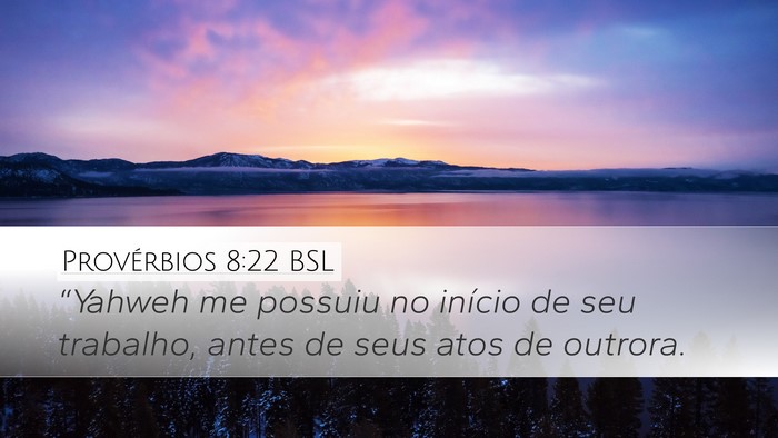 Provérbios 8:22 BSL Bible Verse Image