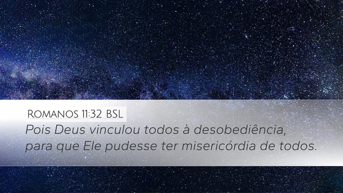 Romanos 11:32 BSL Bible Verse Image