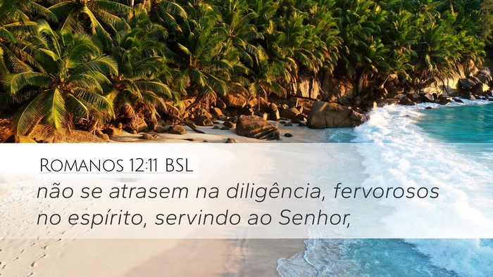 Romanos 12:11 BSL Bible Verse Image