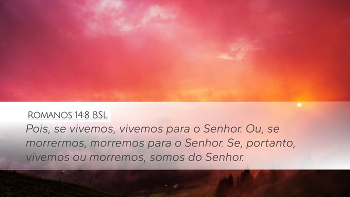 Romanos 14:8 BSL Bible Verse Image