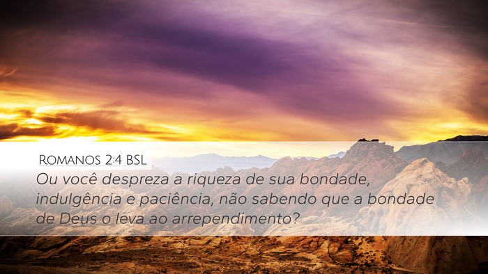 Romanos 2:4 BSL Bible Verse Image