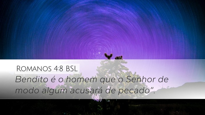 Romanos 4:8 BSL Desktop Wallpaper - Bendito é o homem que o Senhor de modo algum - Desktop Bible Verse Wallpaper