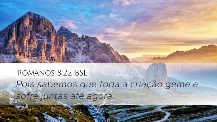 Romanos 8:22 BSL Bible Verse Image