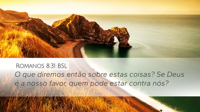 Romanos 8:31 BSL Bible Verse Image