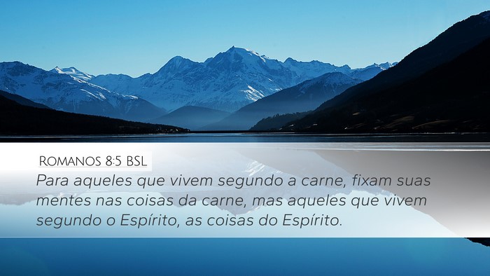 Romanos 8:5 BSL Bible Verse Image
