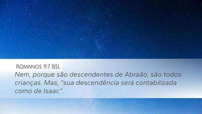 Romanos 9:7 BSL Bible Verse Image