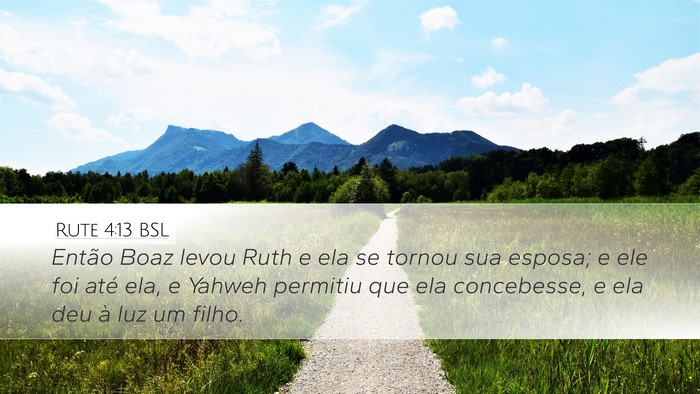 Rute 4:13 BSL Desktop Wallpaper - Então Boaz levou Ruth e ela se tornou sua - Desktop Bible Verse Wallpaper