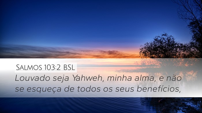 Salmos 103:2 BSL Bible Verse Image