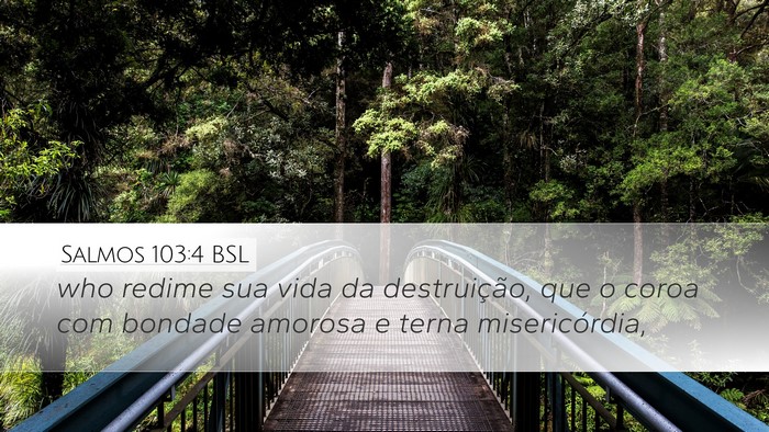 Salmos 103:4 BSL Bible Verse Image
