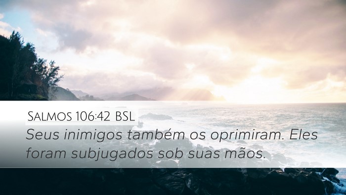 Salmos 106:42 BSL Bible Verse Image
