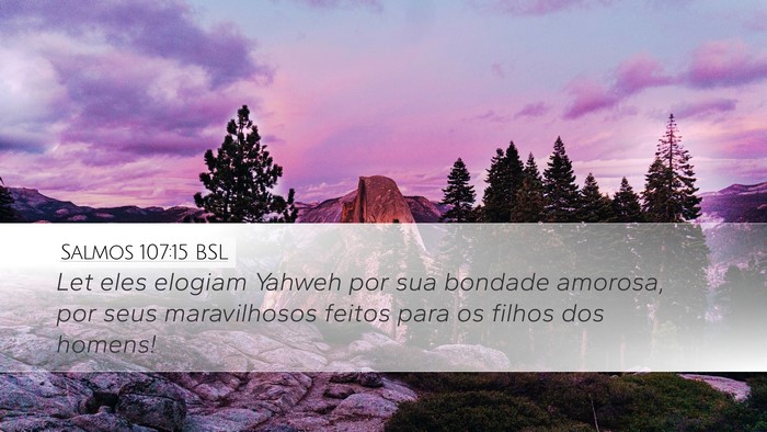 Salmos 107:15 BSL Bible Verse Image