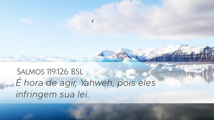 Salmos 119:126 BSL Bible Verse Image