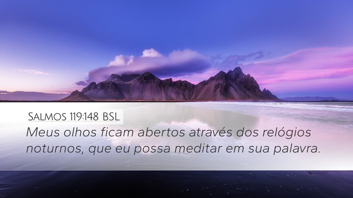 Salmos 119:148 BSL Bible Verse Image