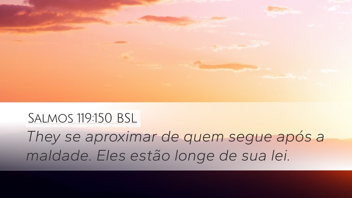 Salmos 119:150 BSL Bible Verse Image