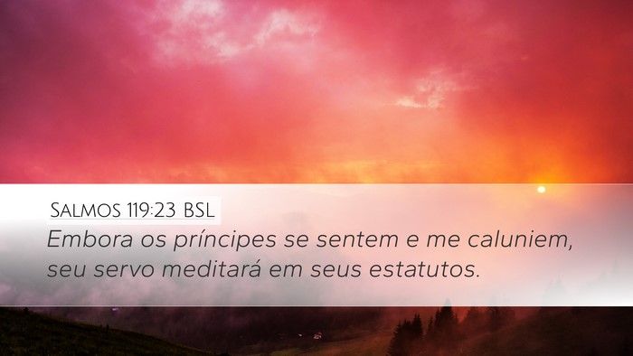 Salmos 119:23 BSL Bible Verse Image