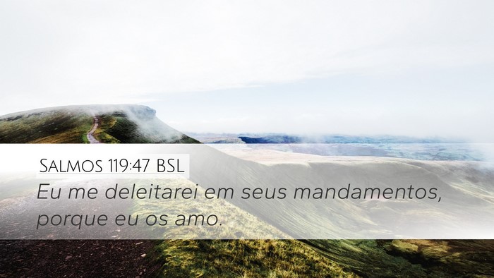 Salmos 119:47 BSL Bible Verse Image