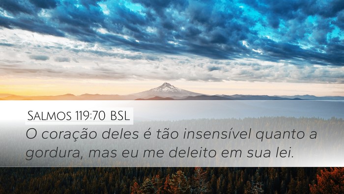 Salmos 119:70 BSL Bible Verse Image
