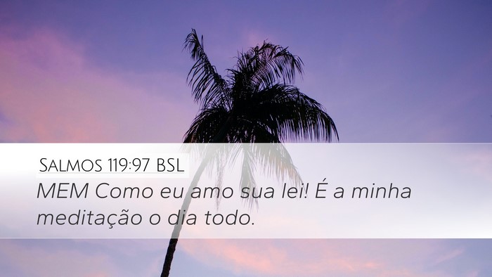 Salmos 119:97 BSL Bible Verse Image