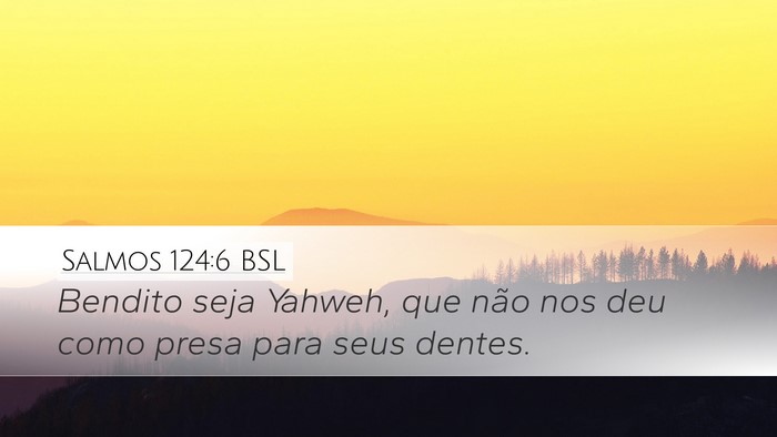 Salmos 124:6 BSL Bible Verse Image