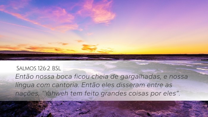 Salmos 126:2 BSL Bible Verse Image