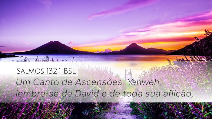 Salmos 132:1 BSL Bible Verse Image