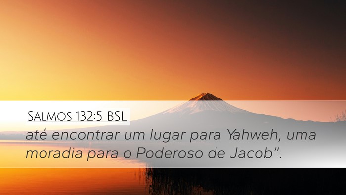Salmos 132:5 BSL Bible Verse Image