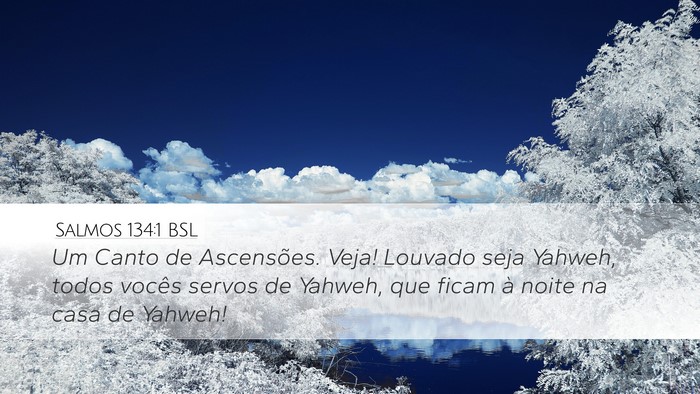 Salmos 134:1 BSL Bible Verse Image