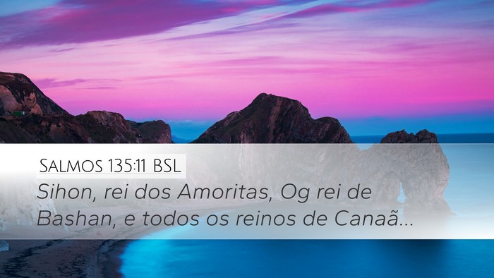 Salmos 135:11 BSL Bible Verse Image