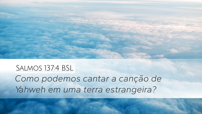 Salmos 137:4 BSL Bible Verse Image
