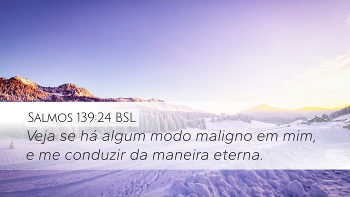 Salmos 139:24 BSL Bible Verse Image