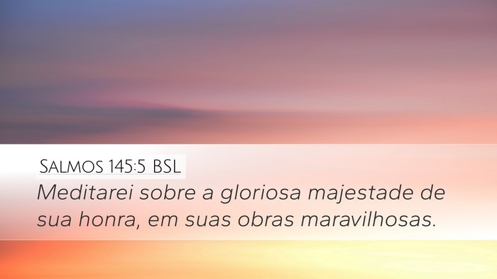 Salmos 145:5 BSL Bible Verse Image