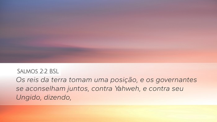 Salmos 2:2 BSL Bible Verse Image