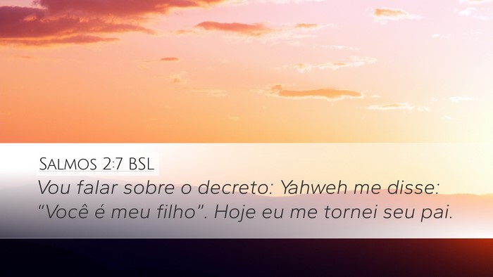 Salmos 2:7 BSL Bible Verse Image