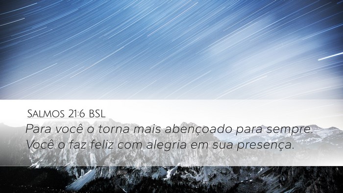 Salmos 21:6 BSL Bible Verse Image