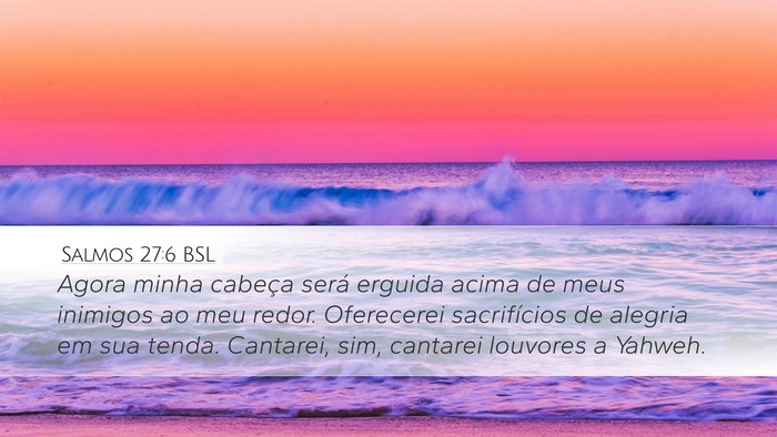 Salmos 27:6 BSL Bible Verse Image