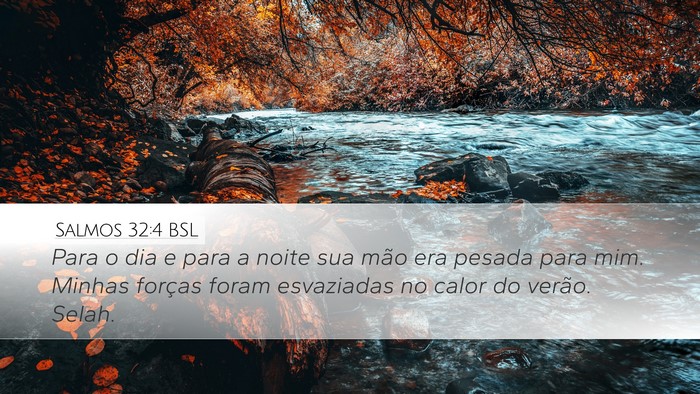 Salmos 32:4 BSL Bible Verse Image