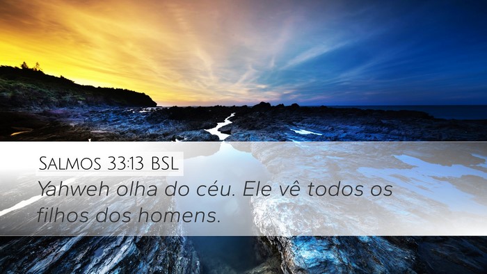 Salmos 33:13 BSL Bible Verse Image