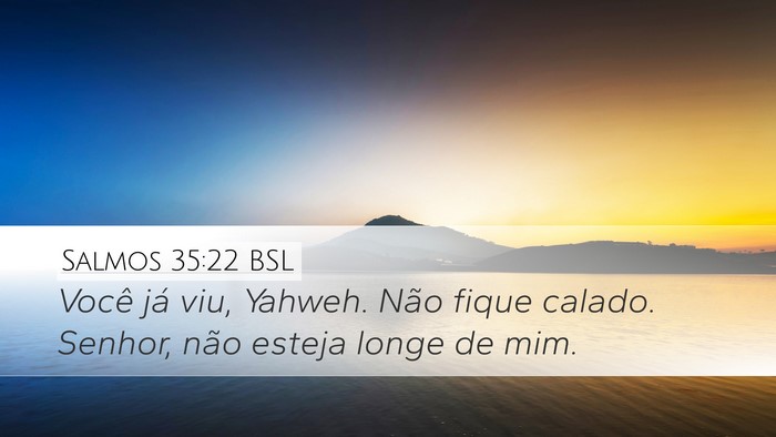 Salmos 35:22 BSL Bible Verse Image