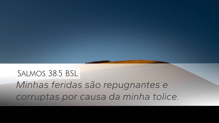 Salmos 38:5 BSL Bible Verse Image