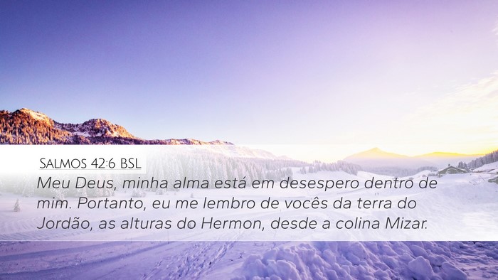 Salmos 42:6 BSL Bible Verse Image