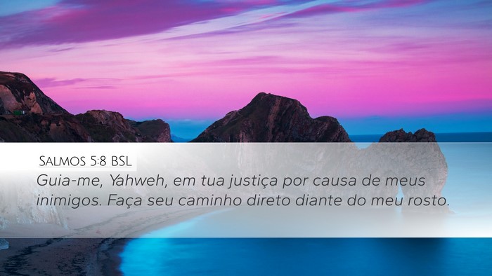 Salmos 5:8 BSL Bible Verse Image