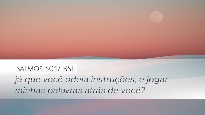 Salmos 50:17 BSL Bible Verse Image