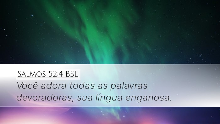 Salmos 52:4 BSL Bible Verse Image